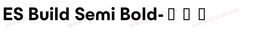 ES Build Semi Bold字体转换